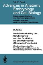 Fruhentwicklung Des Schultergurtels Und Des Brustbeins Bei Den Monotremen (Mammalia: Prototheria) af M Klima