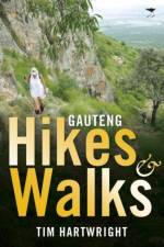 Gauteng hikes and walks af Tim Hartwright