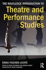 The Routledge Introduction to Theatre and Performance Studies af Erika (Free University of Berlin Fischer-Lichte