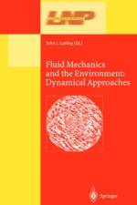 Fluid Mechanics and the Environment: Dynamical Approaches