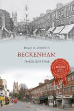 Beckenham Through Time
