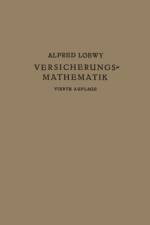 Versicherungs-Mathematik af Alfred Loewy