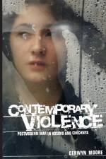 Contemporary Violence af Cerwyn Moore
