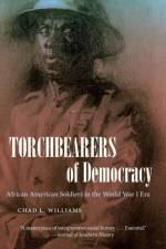 Torchbearers of Democracy af Chad L. Williams