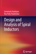Design and Analysis of Spiral Inductors af Roy Paily Palathinkal