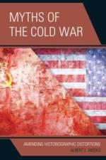 Myths of the Cold War af Albert L. Weeks
