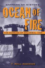 Horrors of History: Ocean of Fire af T. Neill Anderson