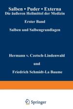 Salben - Puder - Externa. Die AEusseren Heilmittel Der Medizin af Friedrich Schmidt-La Baume