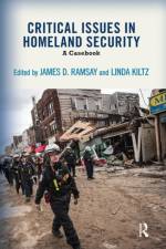 Critical Issues in Homeland Security af James D. Ramsay