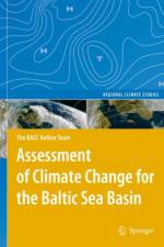 Assessment of Climate Change for the Baltic Sea Basin af BACC Author Team
