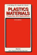 Plastics Materials af Arthur W. Birley