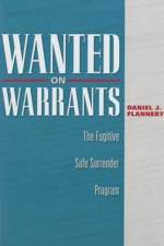 Wanted on Warrants af Daniel J. Flannery