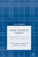 What Water Is Worth: Overlooked Non-Economic Value in Water Resources af K. Russo