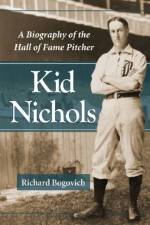 Kid Nichols af Richard Bogovich