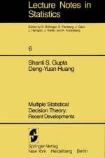 Multiple Statistical Decision Theory: Recent Developments af S. S. Gupta