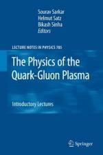 Physics of the Quark-Gluon Plasma