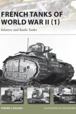 French Tanks of World War II (1) af Steven J. (Author) Zaloga