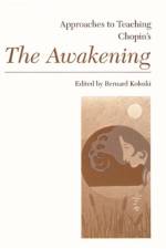 Approaches to Teaching Chopin's the Awakening af Bernard Koloski