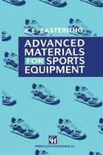 Advanced Materials for Sports Equipment af E.A. Easterling