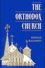 The Orthodox Church af S. N. Bulgakov
