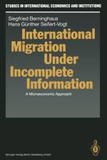 International Migration Under Incomplete Information af Siegfried Berninghaus