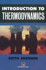 Introduction to Thermodynamics af K. Sherwin