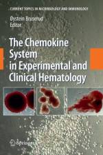 Chemokine System in Experimental and Clinical Hematology