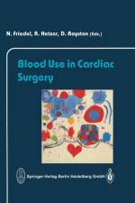 Blood Use in Cardiac Surgery