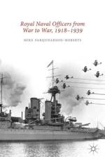 Royal Naval Officers from War to War, 1918-1939 af Mike Farquharson-Roberts
