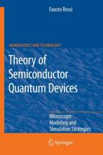 Theory of Semiconductor Quantum Devices af Fausto Rossi