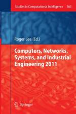 Computers, Networks, Systems, and Industrial Engineering 2011