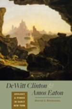 DeWitt Clinton and Amos Eaton af David I. Spanagel
