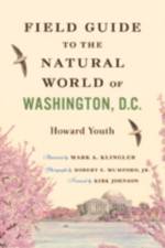 Field Guide to the Natural World of Washington, D.C. af Howard Youth