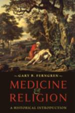 Medicine and Religion af Gary B. (Professor of History Ferngren