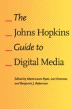 The Johns Hopkins Guide to Digital Media