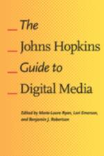 The Johns Hopkins Guide to Digital Media