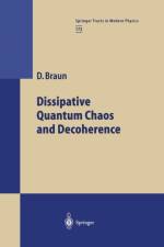 Dissipative Quantum Chaos and Decoherence af Daniel Braun