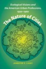 The Nature of Cities af Jennifer S. (Northwestern University) Light