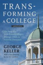 Transforming a College af George (Dickeyville Mill) Keller