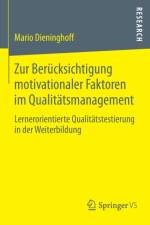 Zur Berucksichtigung Motivationaler Faktoren Im Qualitatsmanagement af Mario Dieninghoff