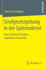 Strafgesetzgebung in Der Spatmoderne af Christina Schlepper