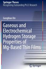Gaseous and Electrochemical Hydrogen Storage Properties of Mg-Based Thin Films af Gongbiao Xin