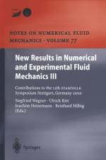 New Results in Numerical and Experimental Fluid Mechanics III