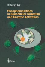 Phosphoinositides in Subcellular Targeting and Enzyme Activation