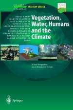 Vegetation, Water, Humans and the Climate