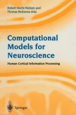 Computational Models for Neuroscience