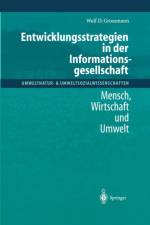 Entwicklungsstrategien in Der Informationsgesellschaft af Wolf D Grossmann