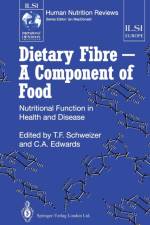 Dietary Fibre - A Component of Food