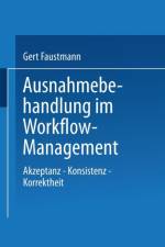 Ausnahmebehandlung Im Workflow-Management af Gert Faustmann