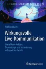 Wirkungsvolle Live-Kommunikation af Axel Gundlach
